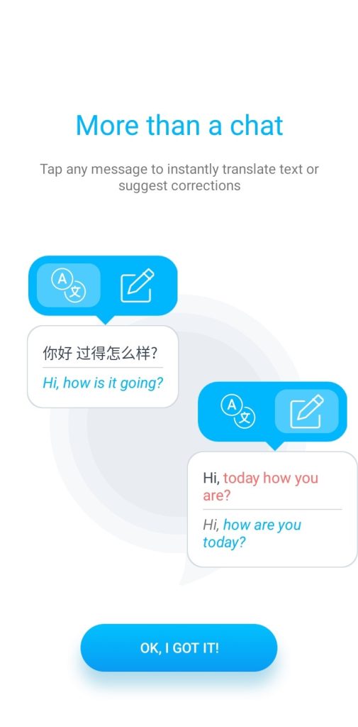 Idyoma has a built-in translation tool  within the chat.
