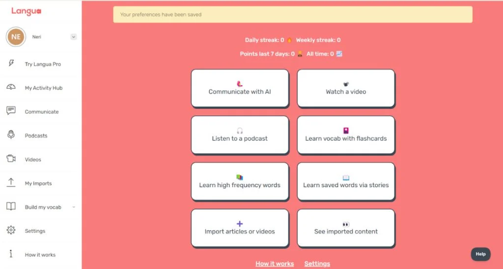 All activities in Langua can be accessed through the Activity Hub including the videos and podcasts.