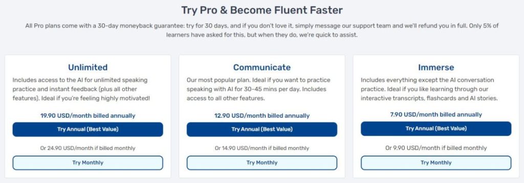 Langua offers three subscription plans that users can choose to pay for on a monthly or annual basis.