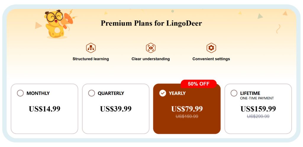 LingoDeer offers various subscription options, including monthly, quarterly, yearly, and even a lifetime plan.