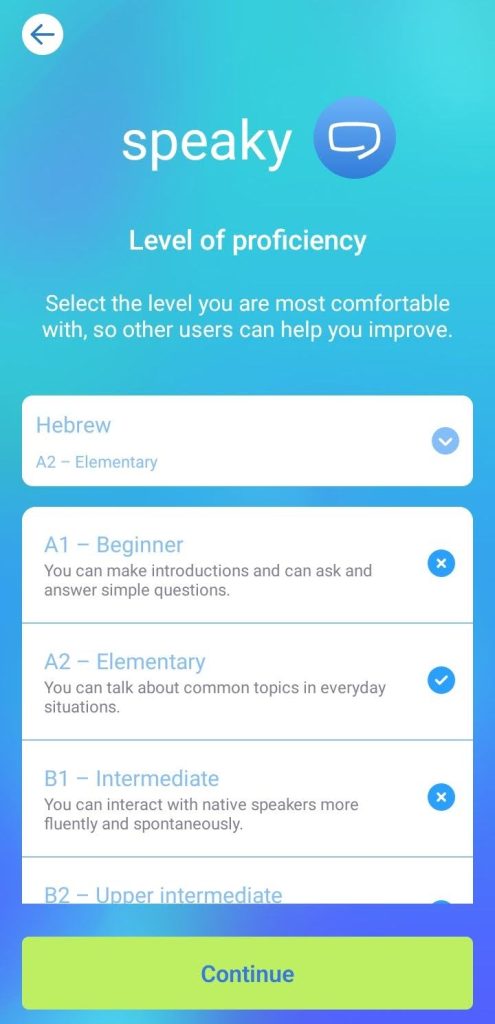 You can set the proficiency level for each language you want to learn, and other users will be able to view it.